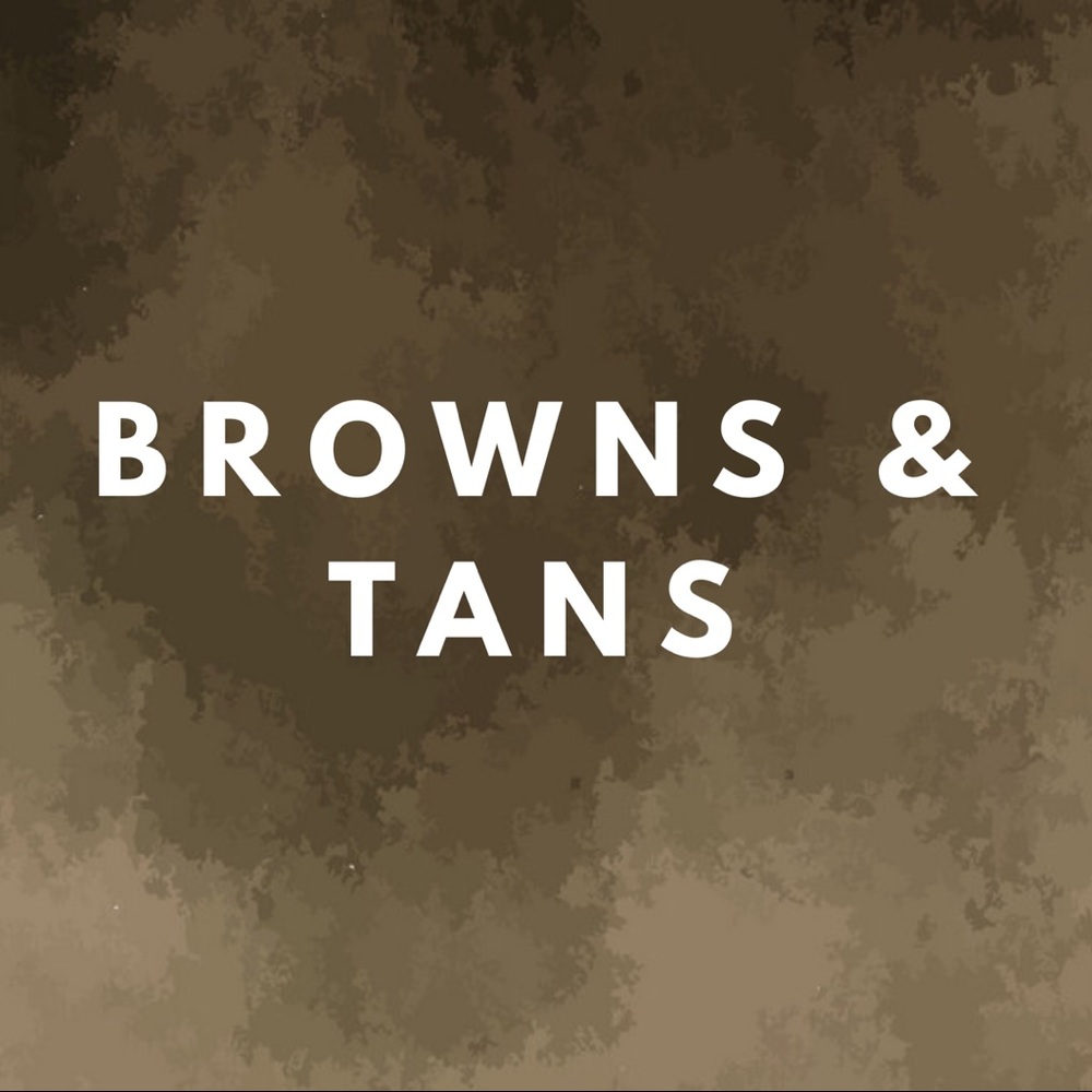 Browns and Tans